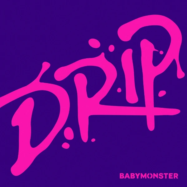 drip - первый студийный альбом babymonster. он был выпущен 1 ноября 2024 года с "clik clak" и "drip" в качестве двойных заглавных треков.