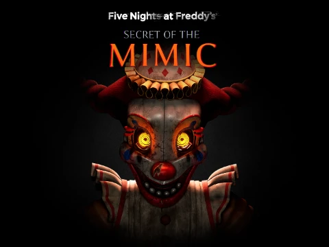 Выбираем лучшего персонажа/аниматроника/маскота из Five Nights at Freddy's: Secret of the Mimic