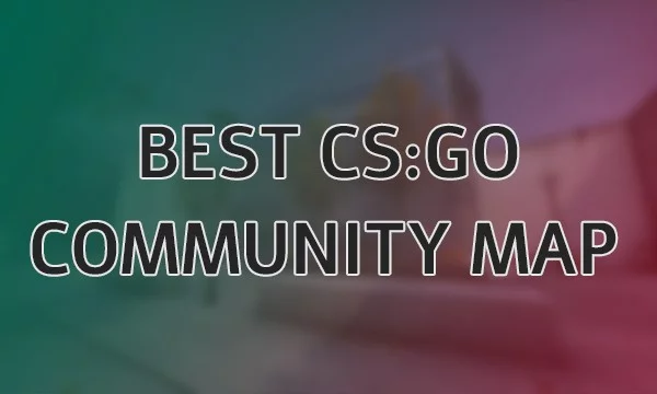 Тест-турнир Best CS:GO Community map (5v5)