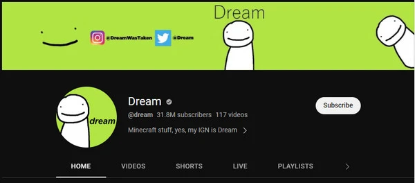 YouTuber Dream Minecraft, считающийся самым быстрорастущим каналом, в основном фокусируется на создании контента Minecraft с его культовой серией погонь, в которой показано, как за ним гонятся охотники. YouTuber Dream Minecraft, считающийся самым быстрорастущим каналом, в основном фокусируется на создании контента Minecraft с его культовой серией погонь, в которой показано, как за ним гонятся охотники.